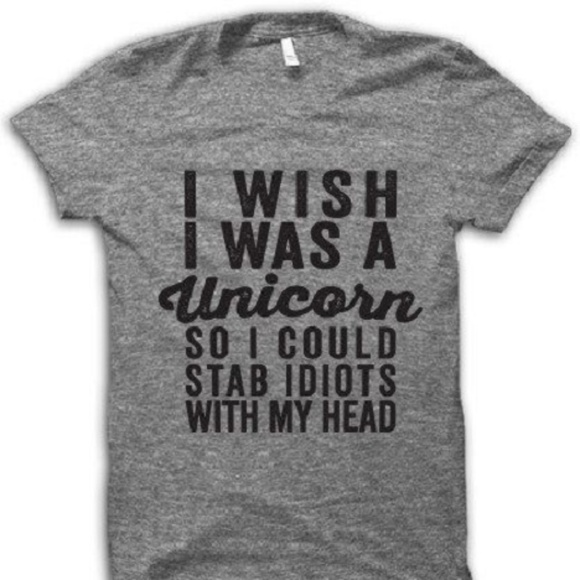 T-Shirt Addicts | Tops | I Wish I Was A Unicorn Tshirt | Poshmark